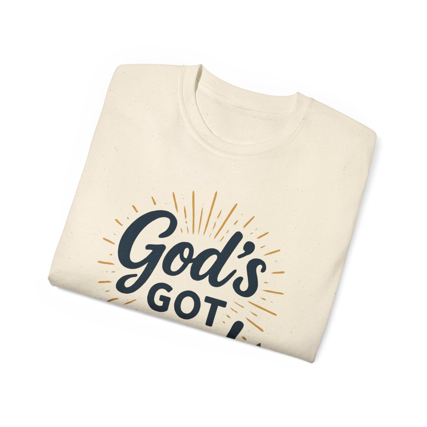 God's Got You Unisex Ultra Cotton Tee | Inspirational T-Shirt, Motivational Shirt, Faith Apparel, Gift for Friends, Religious Top