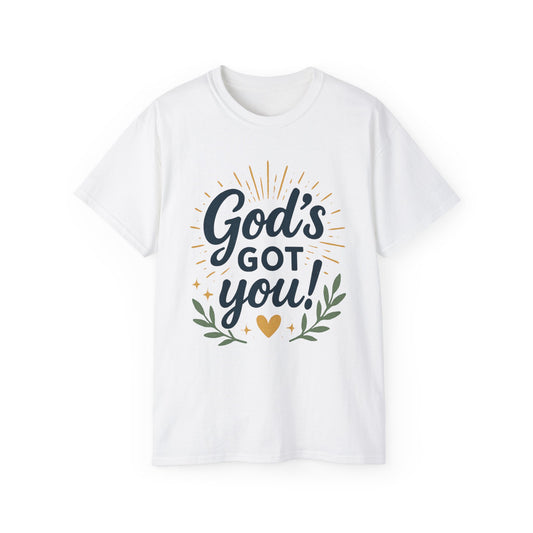 God's Got You Unisex Ultra Cotton Tee | Inspirational T-Shirt, Motivational Shirt, Faith Apparel, Gift for Friends, Religious Top