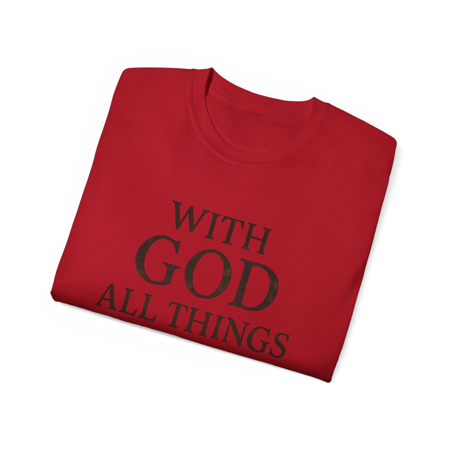 Inspirational Faith T-Shirt: "With God All Things Are Possible"