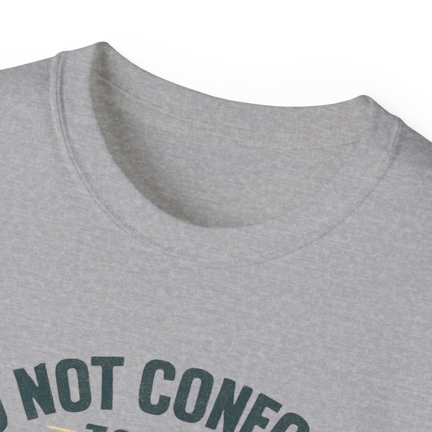 Inspirational Quote Unisex Ultra Cotton Tee