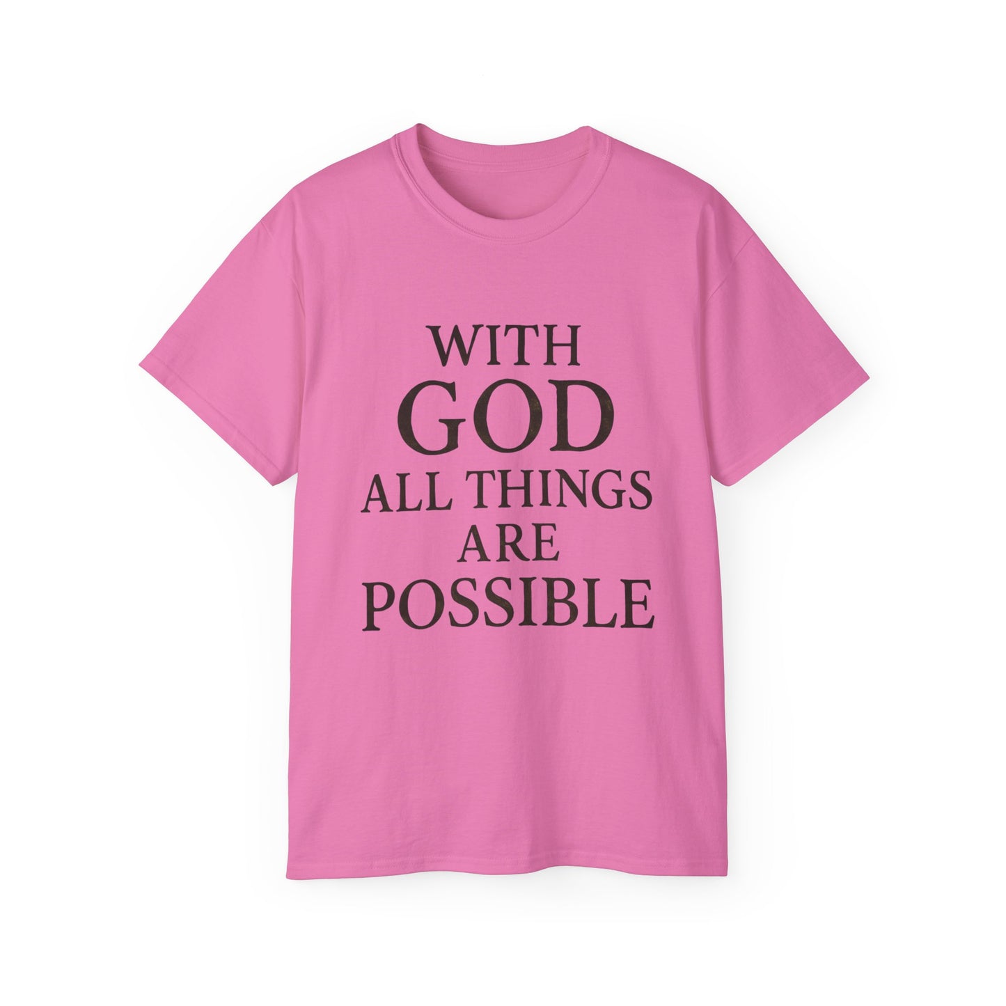 Inspirational Faith T-Shirt: "With God All Things Are Possible"