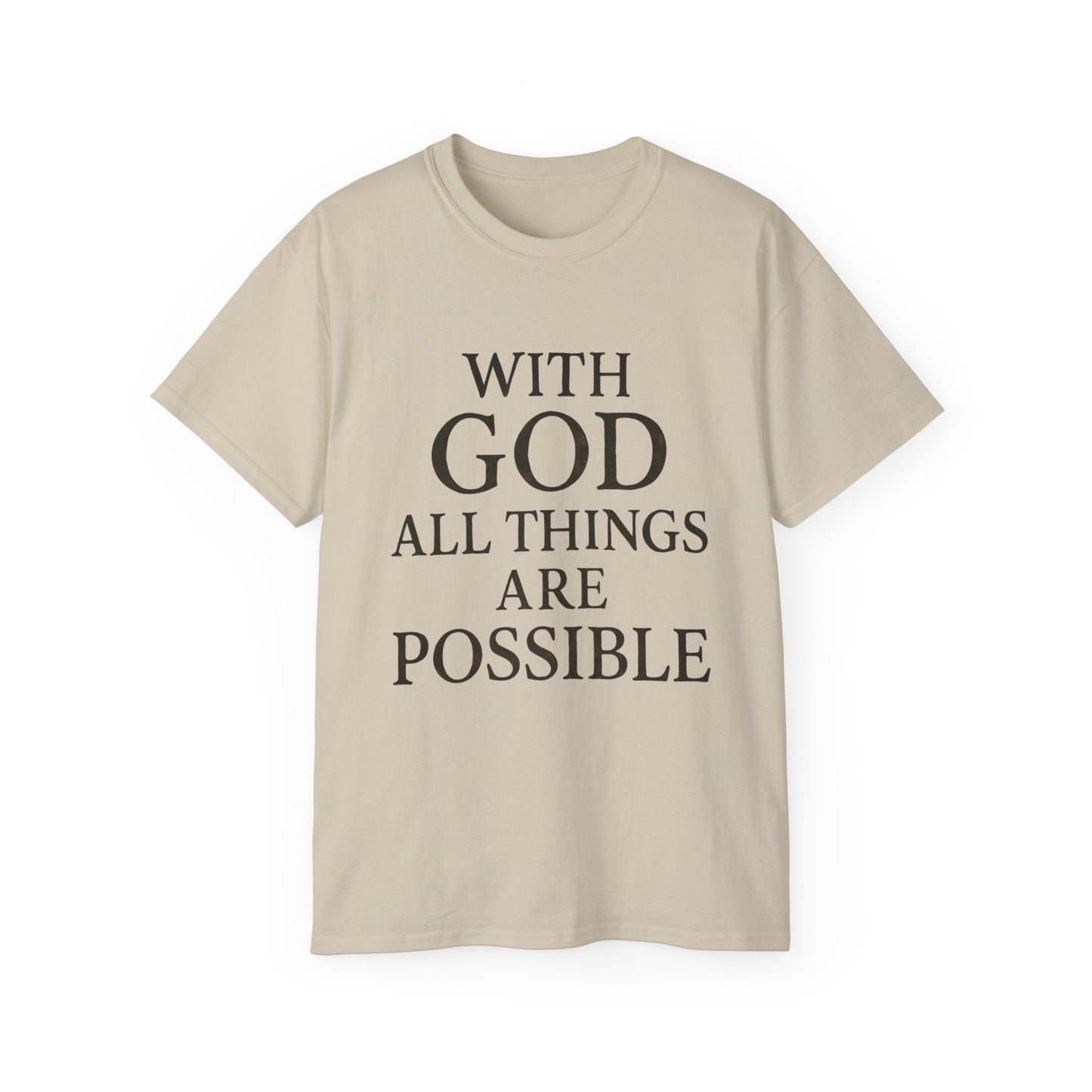 Inspirational Faith T-Shirt: "With God All Things Are Possible"