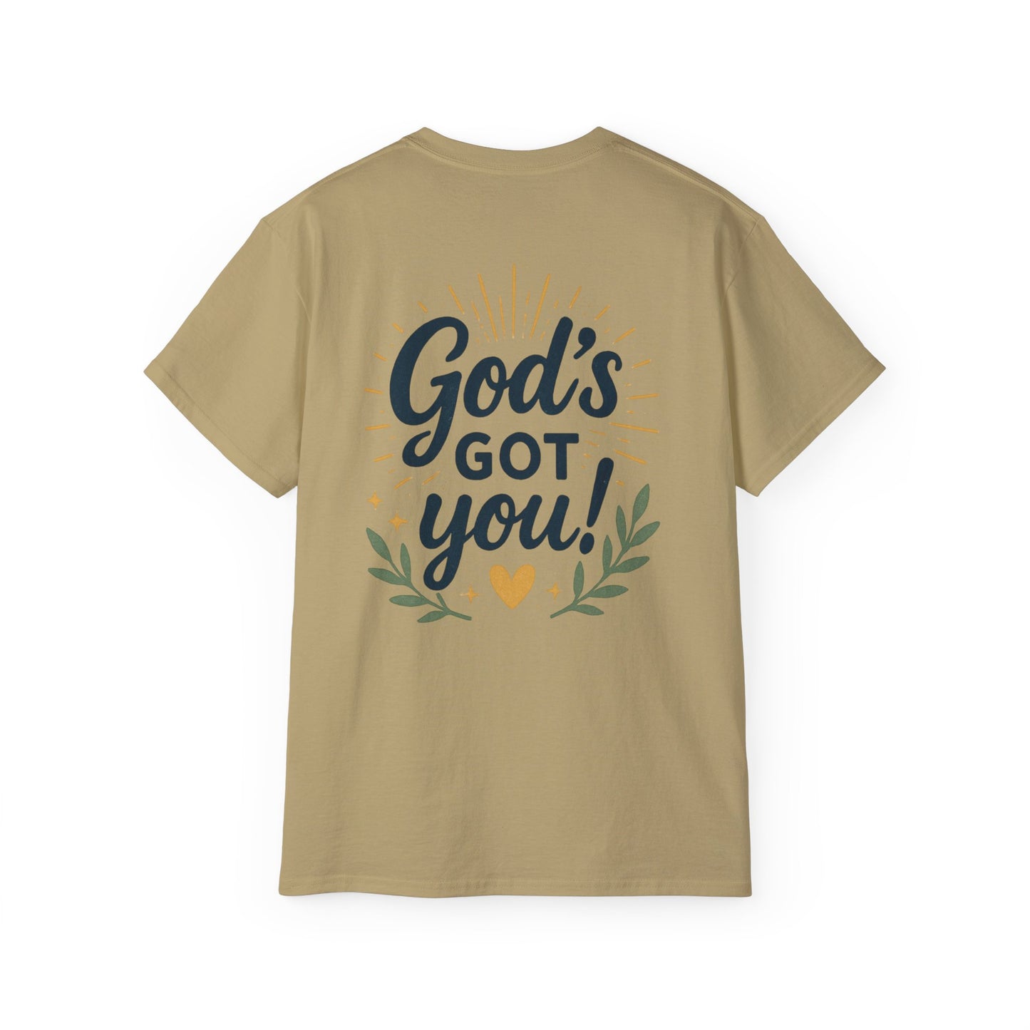 Inspirational Unisex Tee - "God's Got Me" & "God's Got You!"