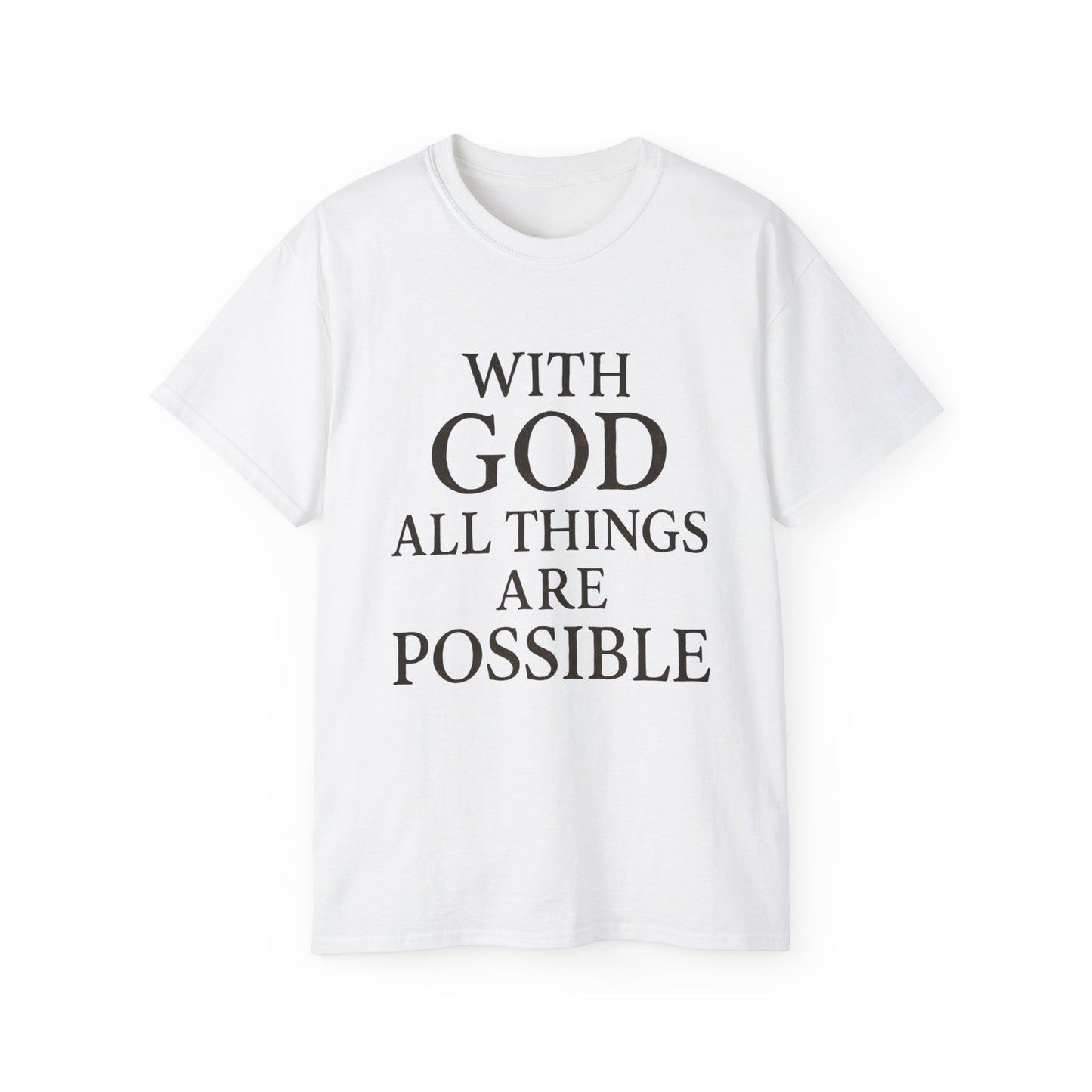 Inspirational Faith T-Shirt: "With God All Things Are Possible"