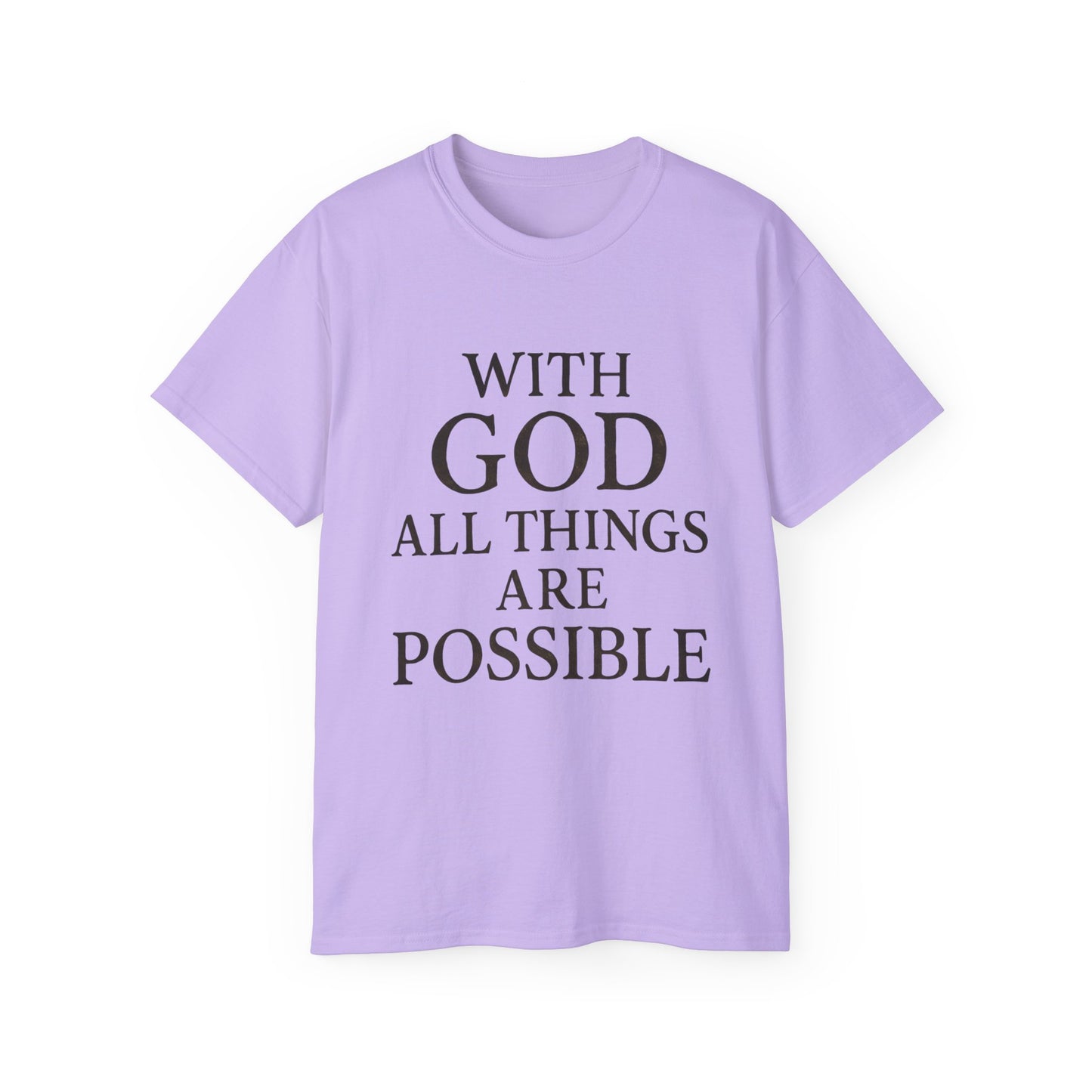 Inspirational Faith T-Shirt: "With God All Things Are Possible"