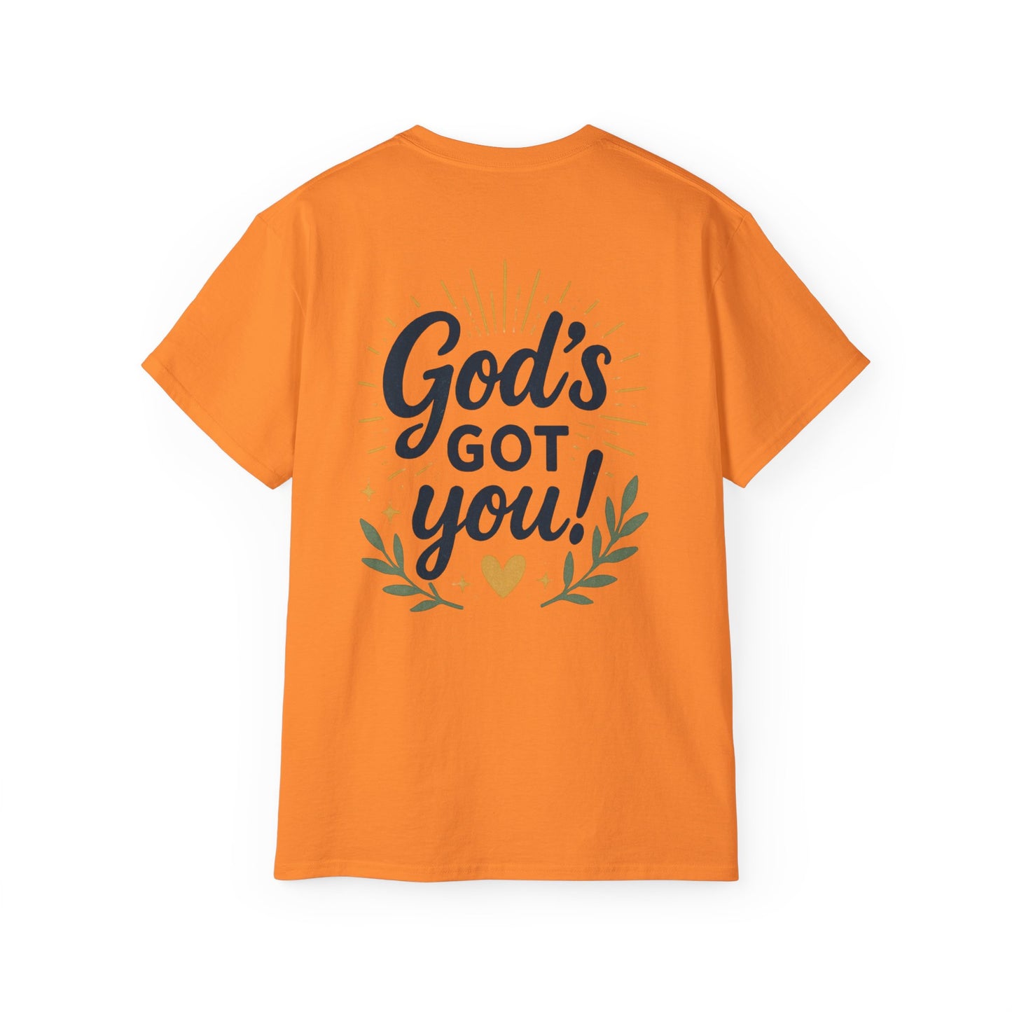 Inspirational Unisex Tee - "God's Got Me" & "God's Got You!"