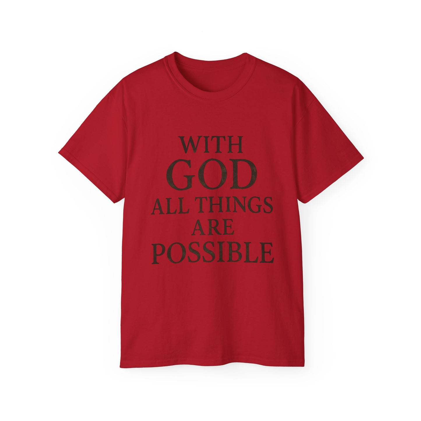 Inspirational Faith T-Shirt: "With God All Things Are Possible"
