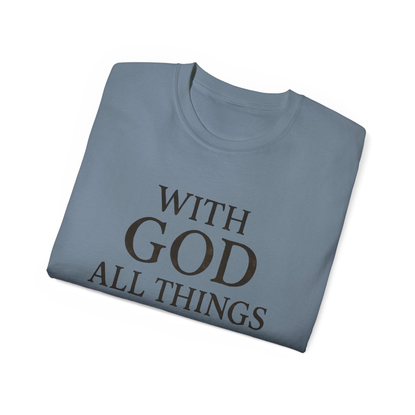 Inspirational Faith T-Shirt: "With God All Things Are Possible"