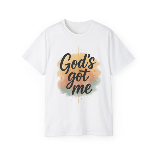 Inspirational Unisex Tee - "God's Got Me" & "God's Got You!"