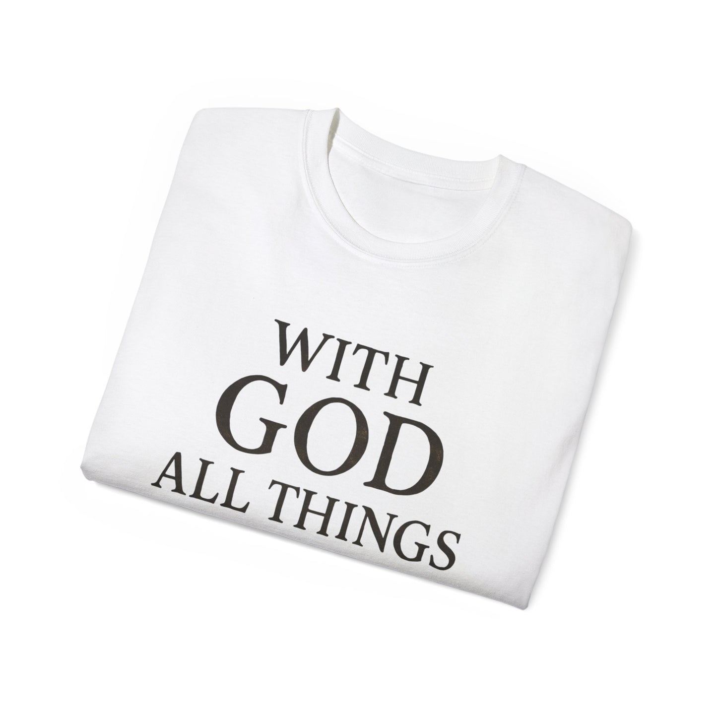 Inspirational Faith T-Shirt: "With God All Things Are Possible"