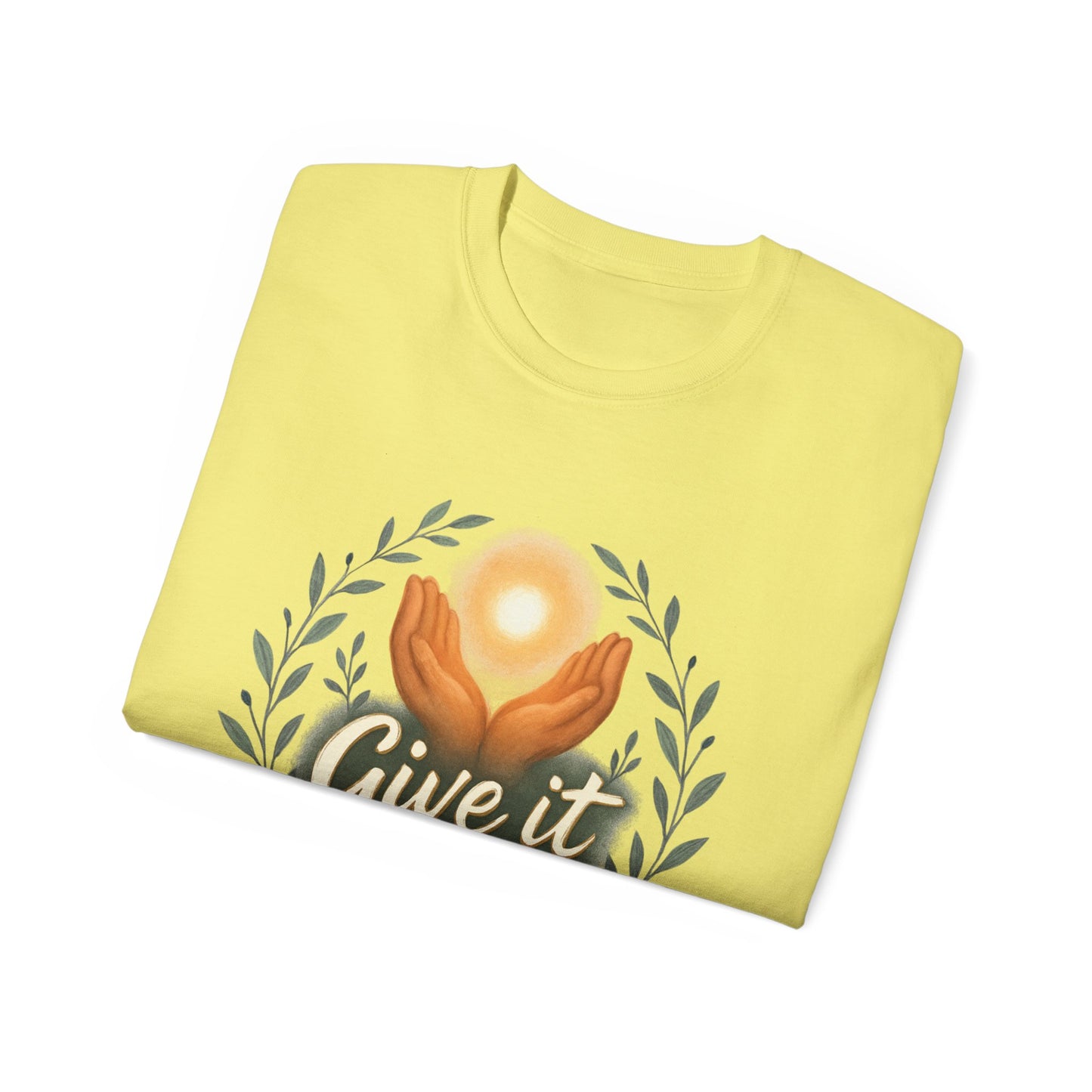 Give It to God Unisex Ultra Cotton Tee - Inspirational Faith Shirt