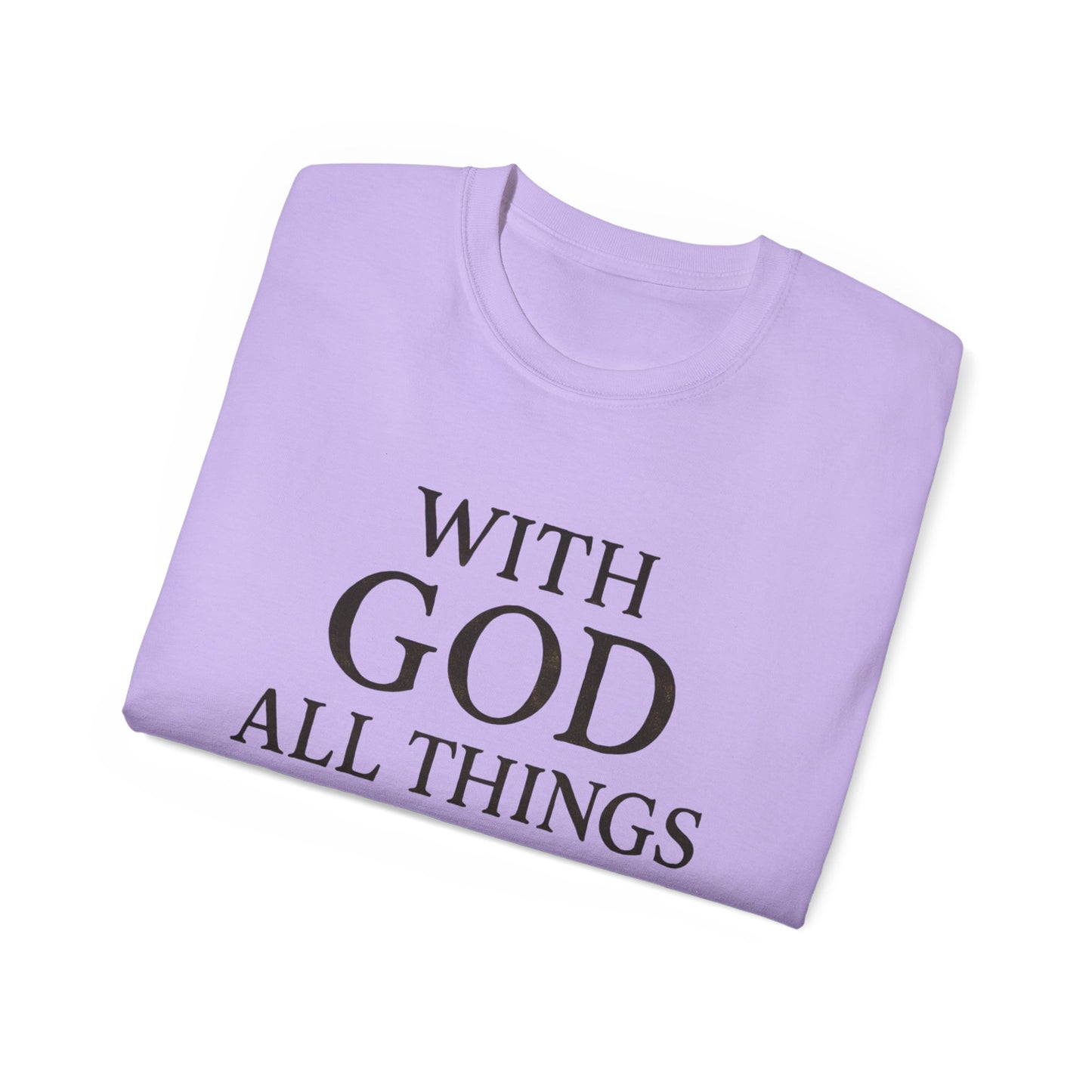 Inspirational Faith T-Shirt: "With God All Things Are Possible"