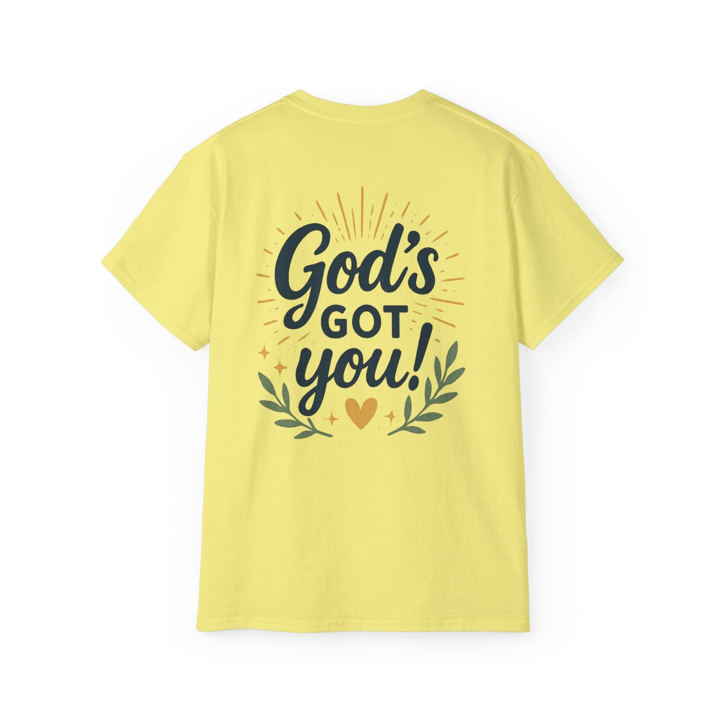 Inspirational Unisex Tee - "God's Got Me" & "God's Got You!"