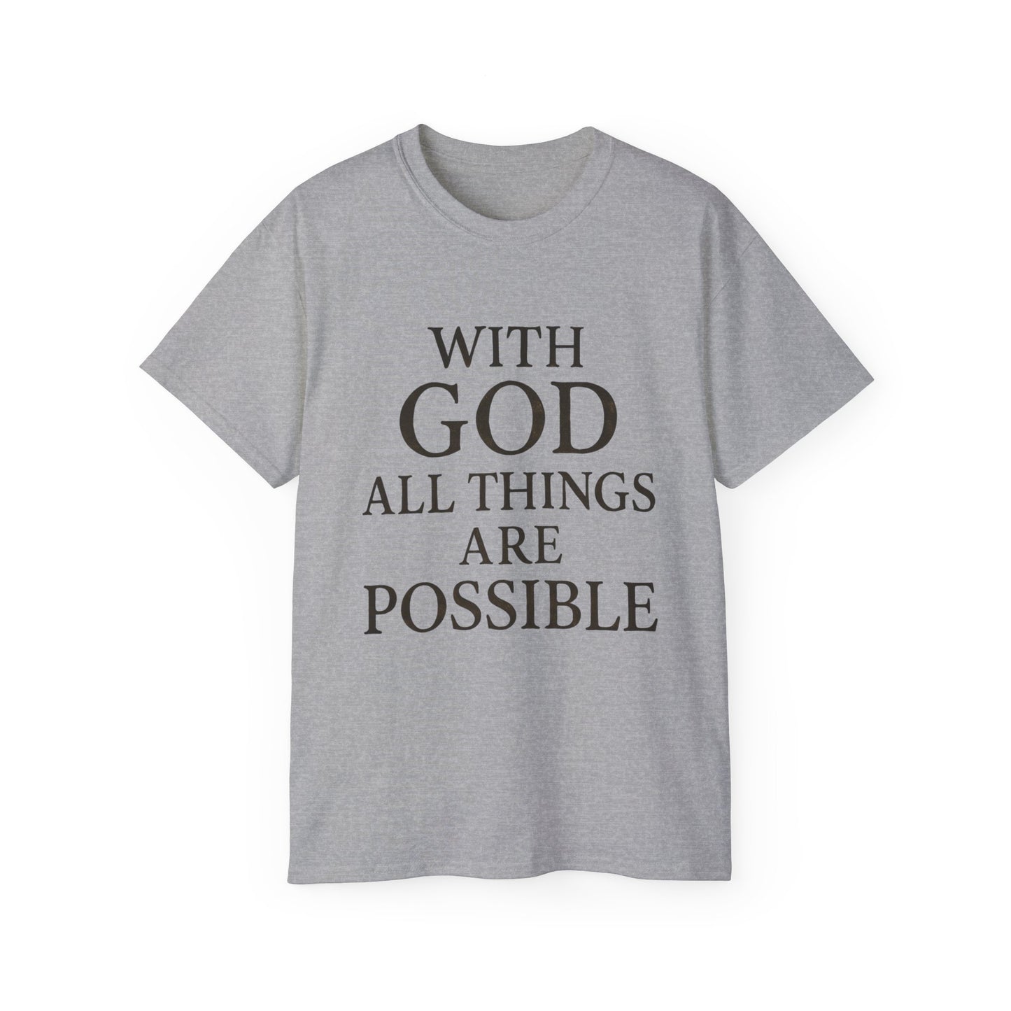 Inspirational Faith T-Shirt: "With God All Things Are Possible"