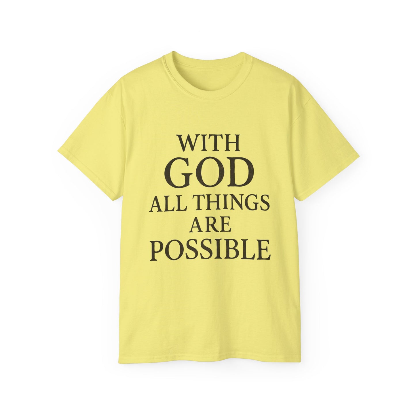Inspirational Faith T-Shirt: "With God All Things Are Possible"