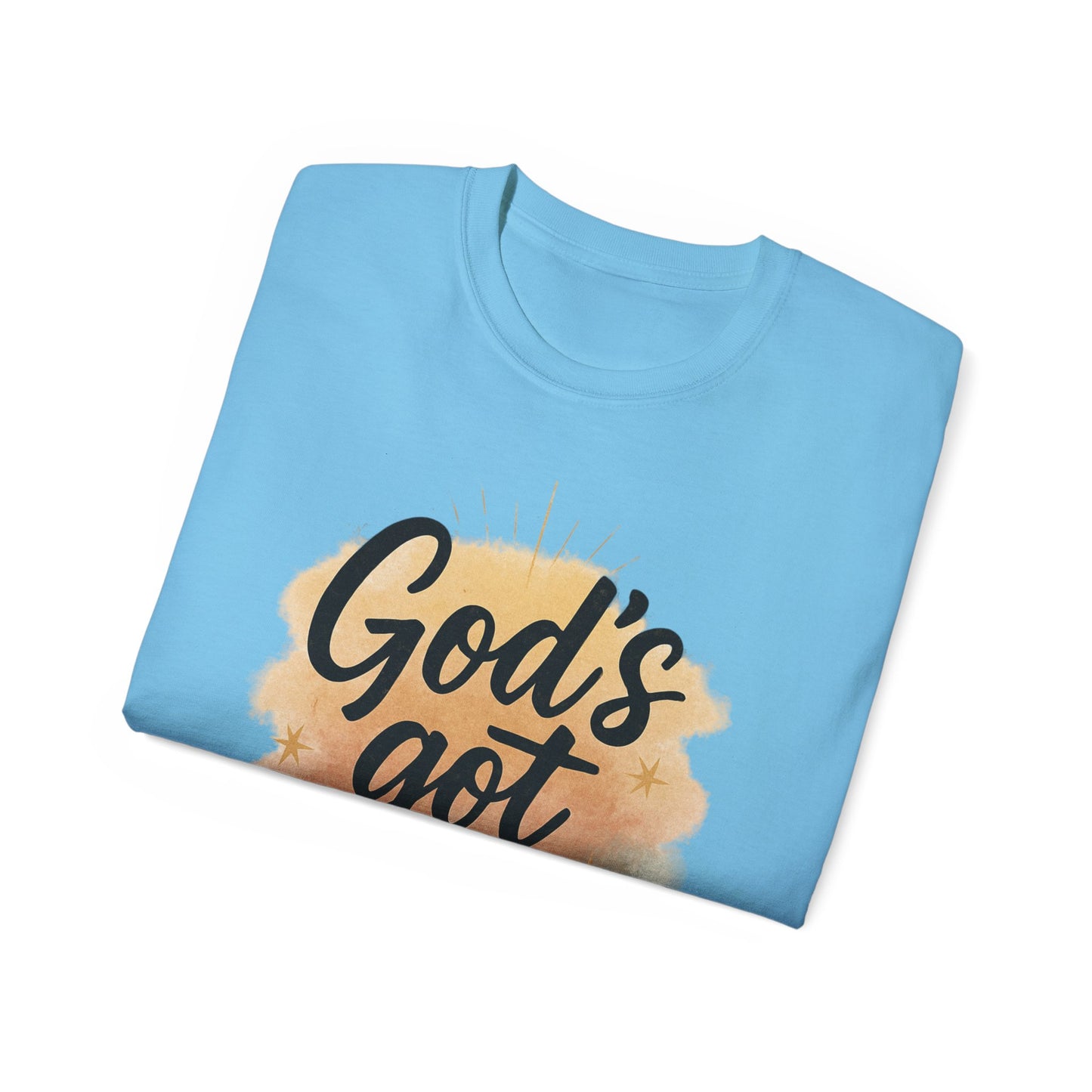 Inspirational Unisex Tee - "God's Got Me" & "God's Got You!"
