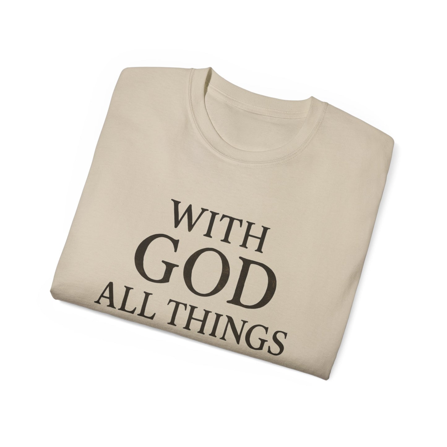 Inspirational Faith T-Shirt: "With God All Things Are Possible"